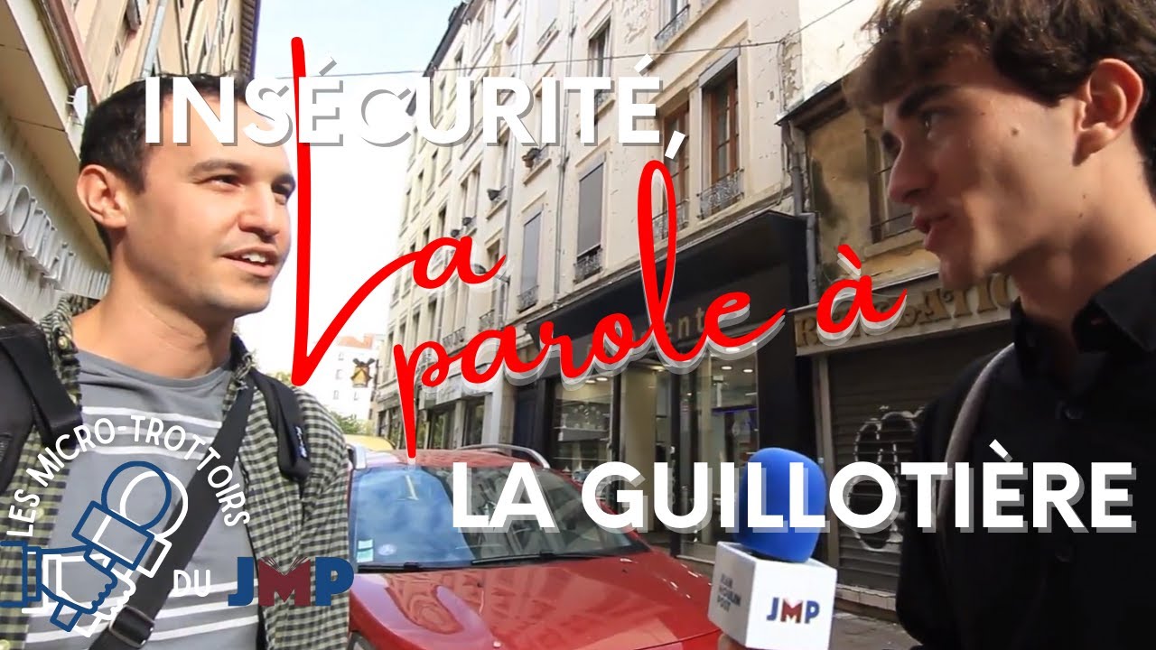 JMP - L'INS&Eacute;CURIT&Eacute; &Agrave; GUILLOTI&Egrave;RE - LYON