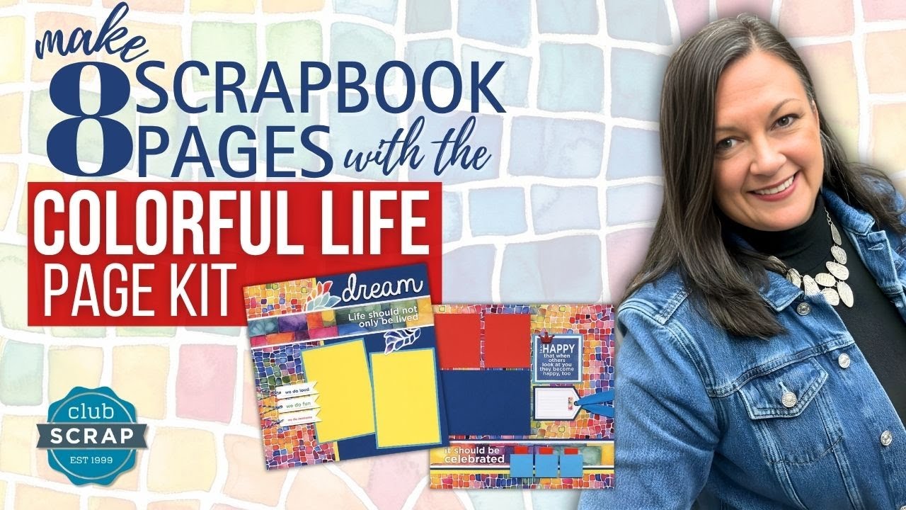 Colorful Life Scrapbook Workshop | Make 8 Vibrant Pages
