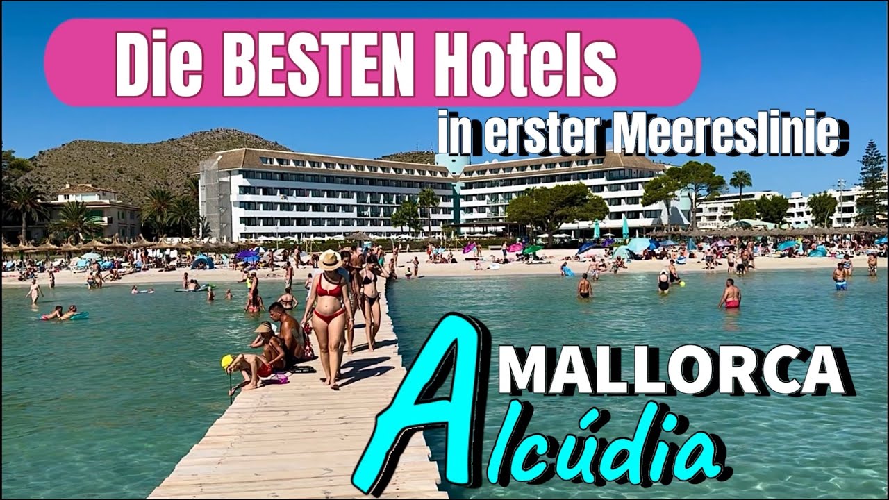 Alcúdia🌴🏖️MALLORCA island🩷NEW! Die BESTEN Hotels in erster Meereslinie ⛱️ spain #mallorca #travel 