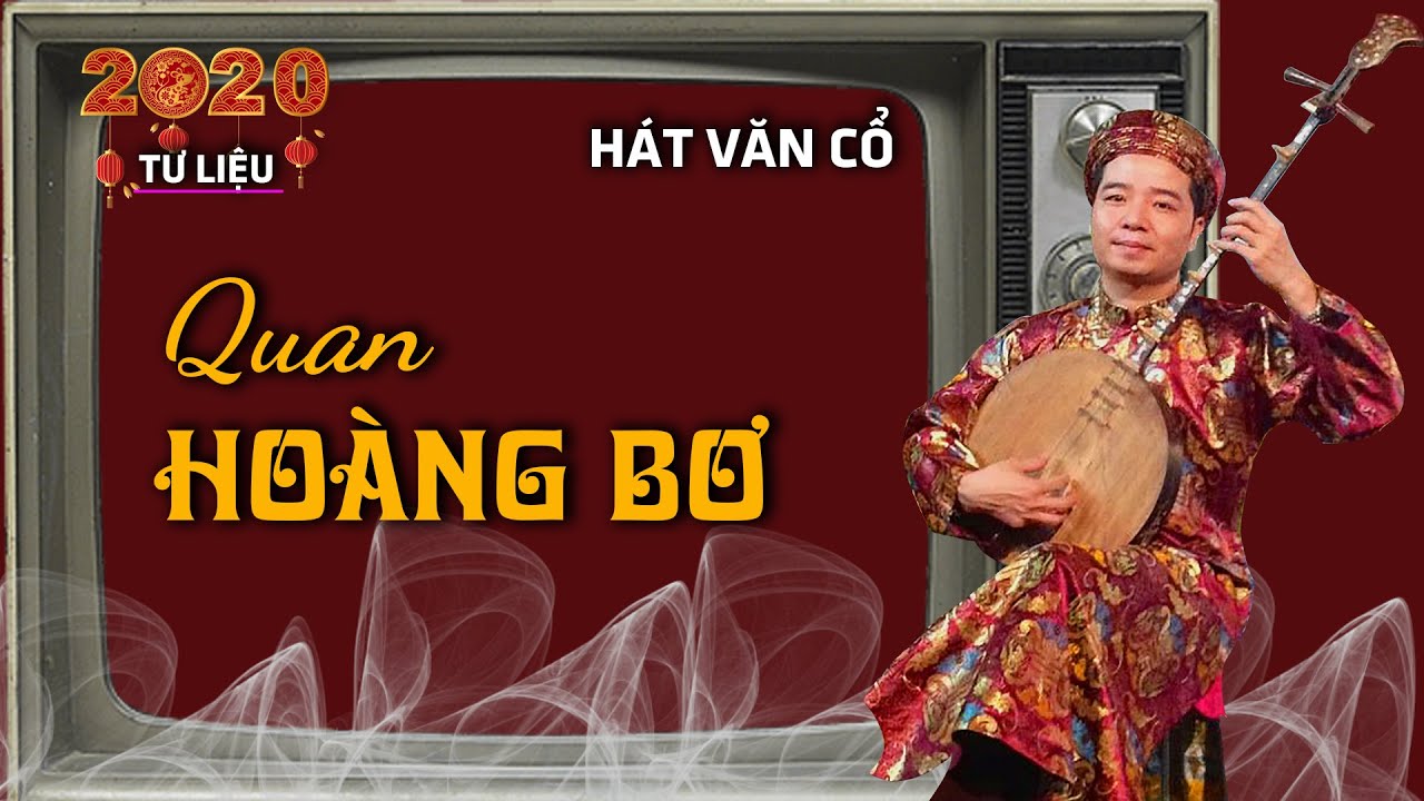 Văn Chung    Hát Văn Cổ    Quan Hoàng Bơ