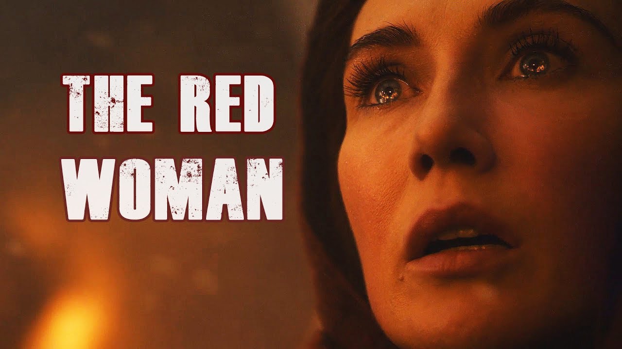 (GoT) Melisandre || The Red Woman