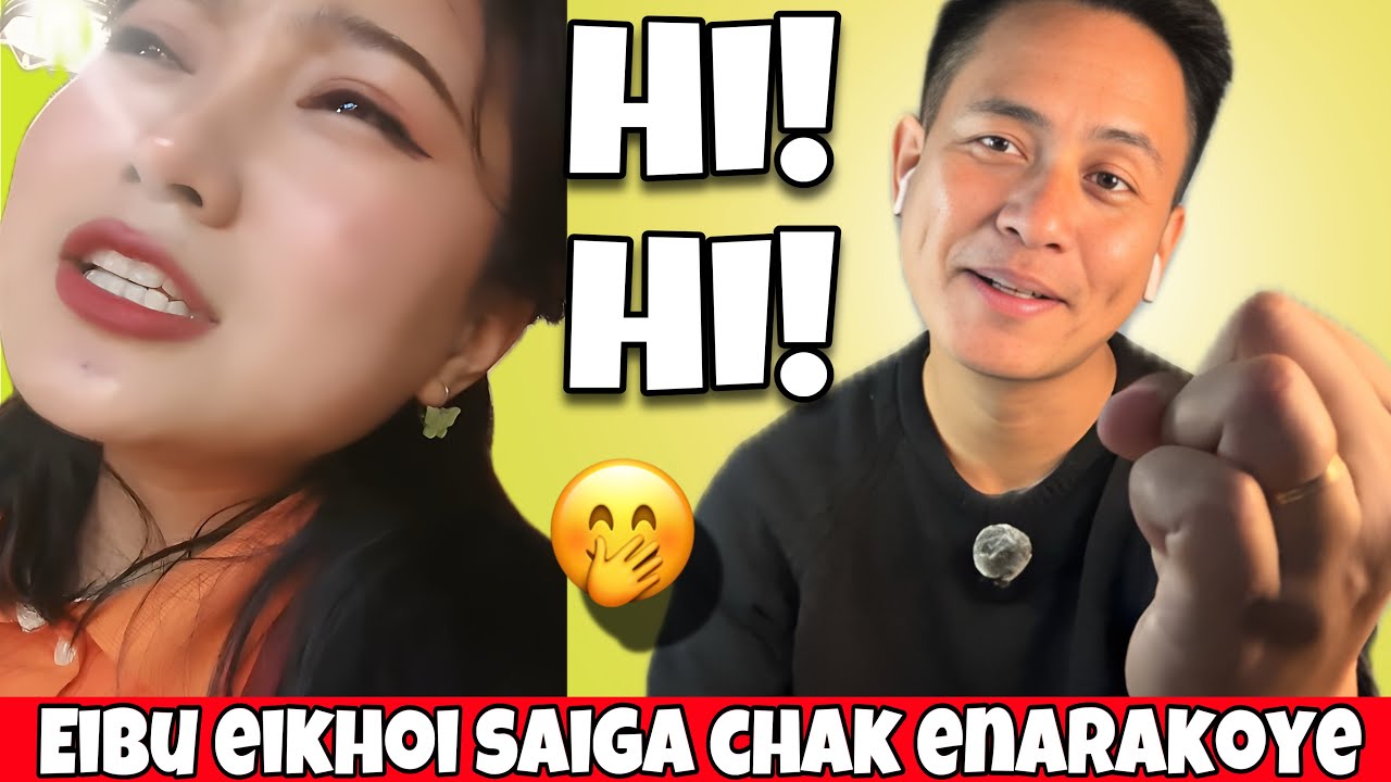 Eibu Eikhoi Saiga Chak Enaraga Thagatlakoye😂