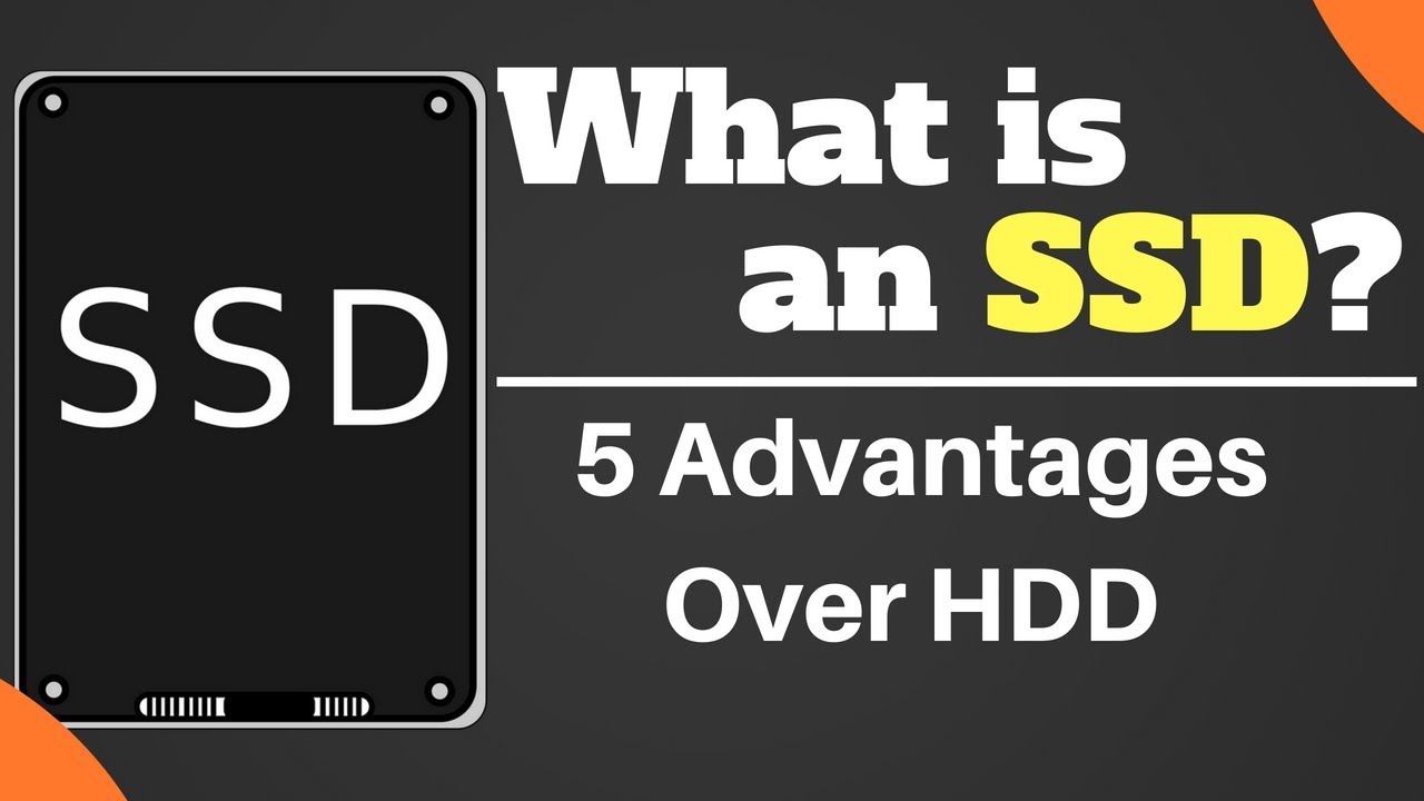 What is an SSD? 5 Advantages of SSD over HDD