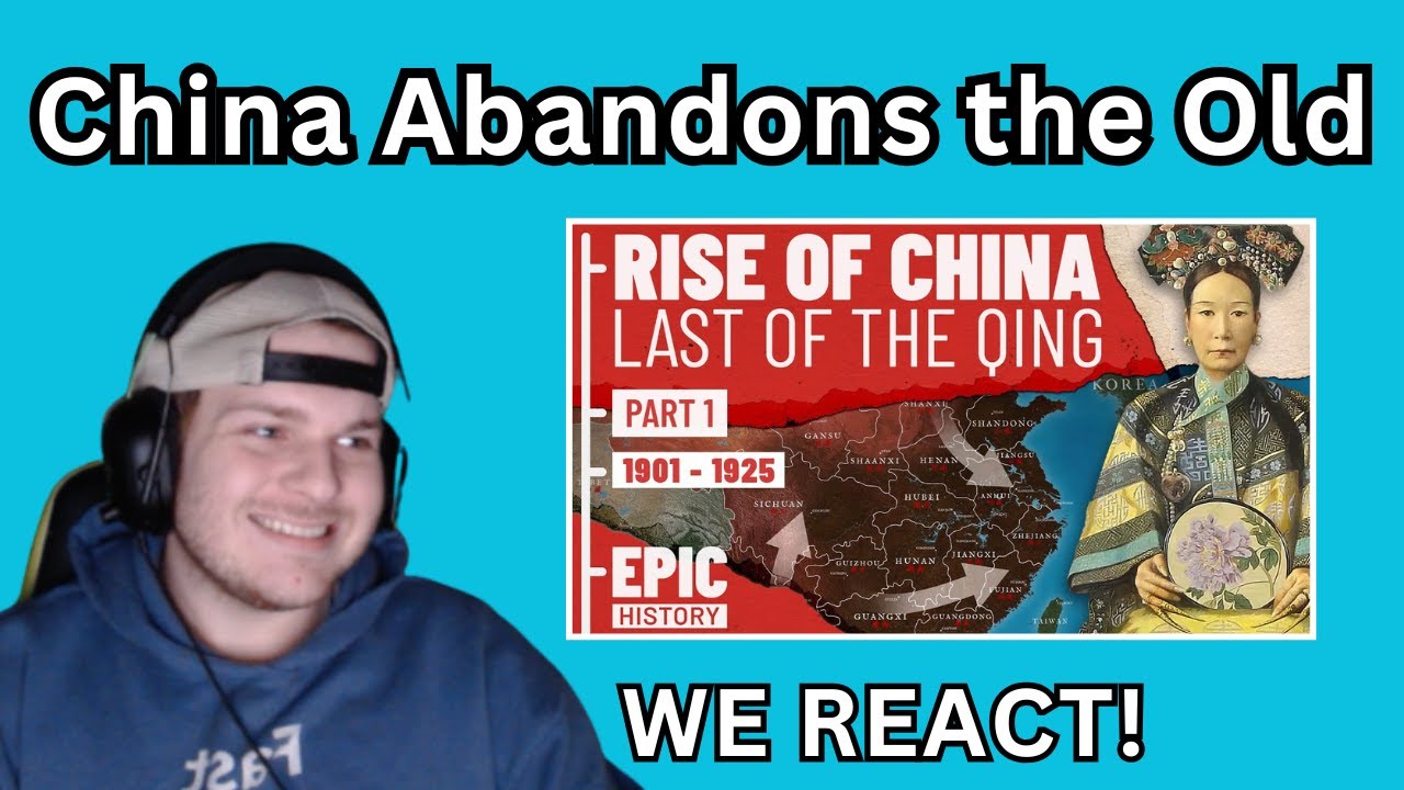 Rise of China - Last of the Qing - Epic History Reaction