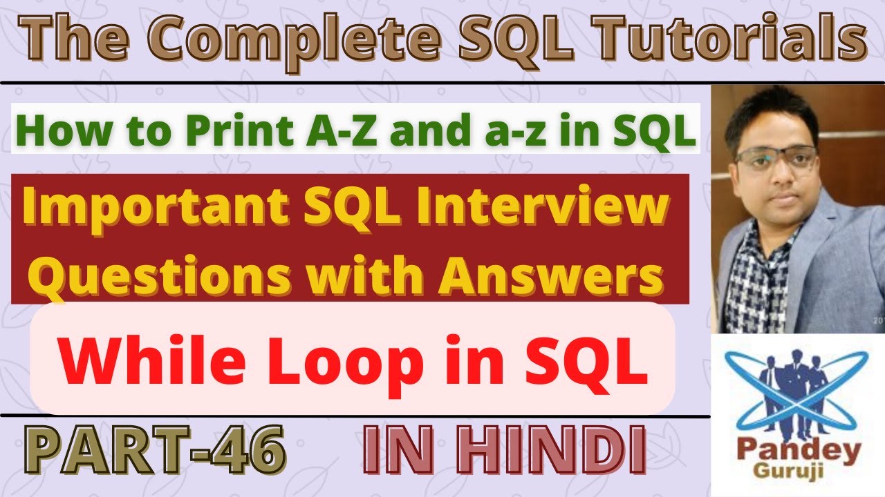46. While loop in SQL|Loops concepts in Database| Important SQL Interview Questions with Answers