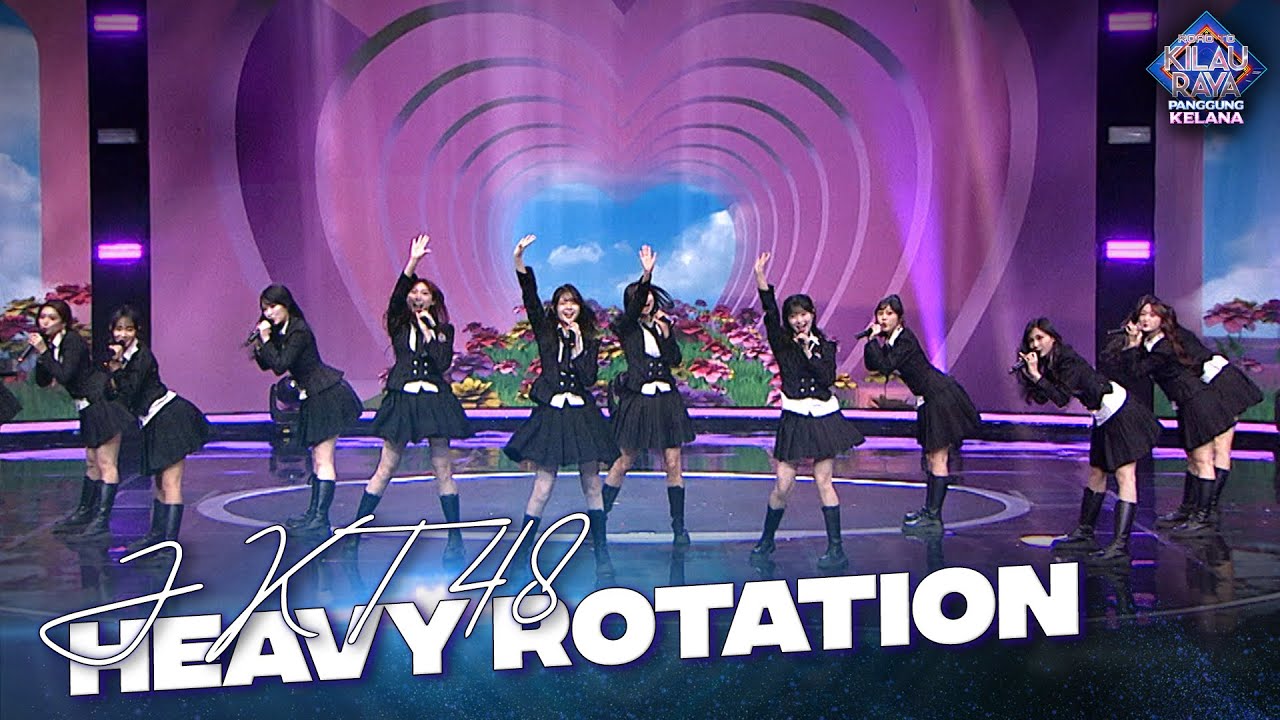 JKT 48 - Heavy Rotation | ROAD TO KILAU RAYA 
