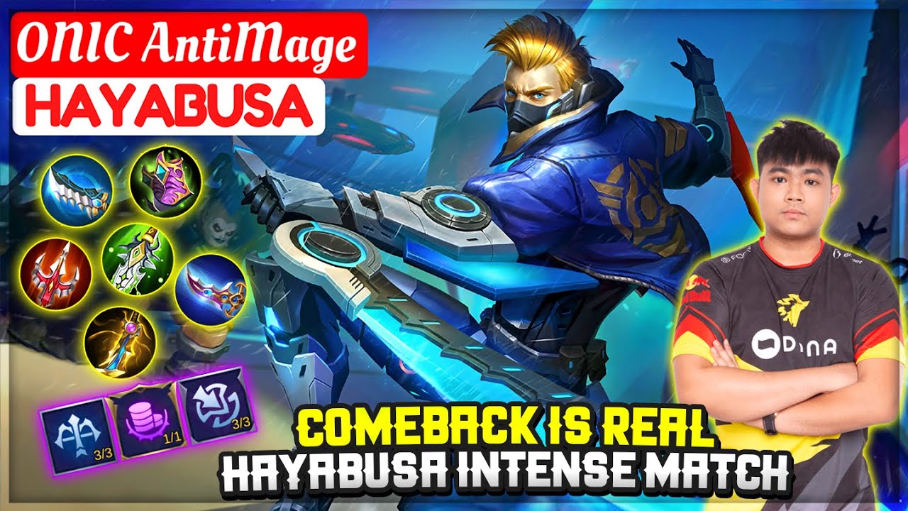 Comeback Is Real, Hayabusa Intense Match [ Top Global Hayabusa ] ONIC AntiMage - Mobile Legends