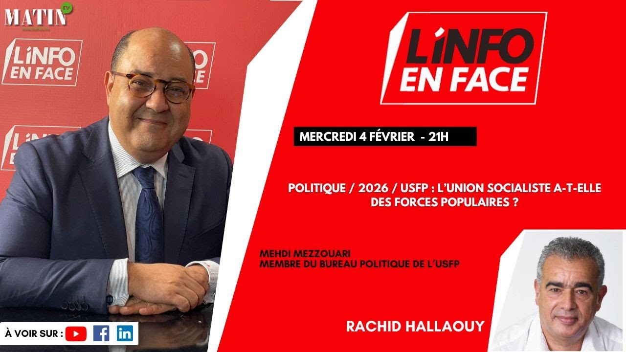 Politique marocaine / USFP: Mehdi Mezzouari en débat à L’Info en Face