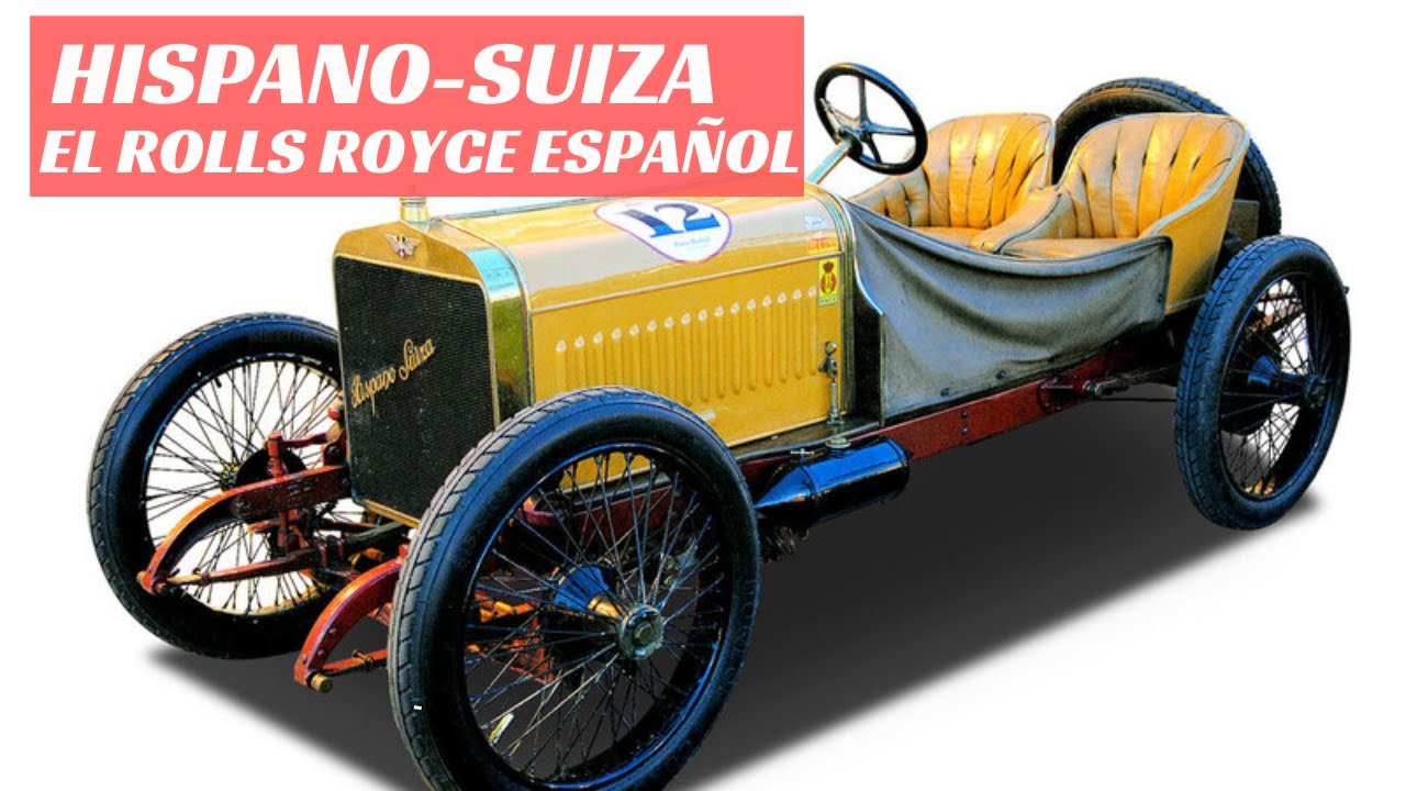 ¿Qué fue de La Hispano-Suiza? Los Rolls Royce españoles