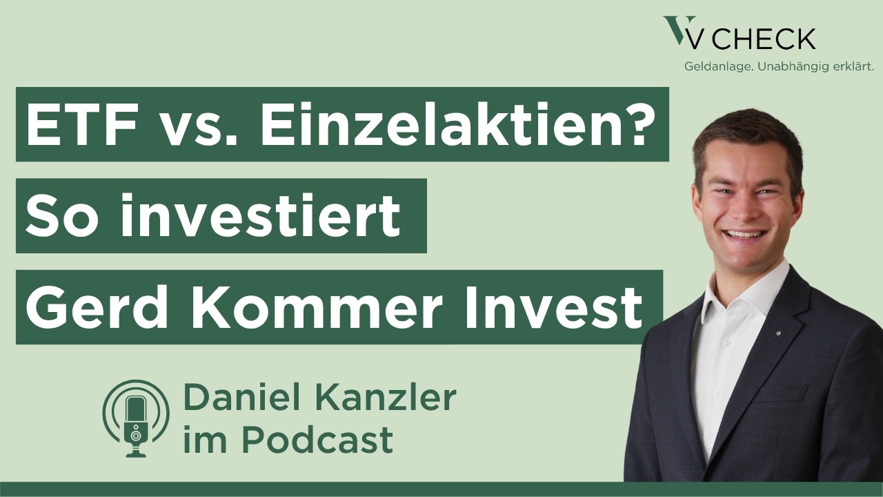 Daniel Kanzler: ETF vs. Einzelaktien? So investiert Gerd Kommer Invest | V-CHECK Podcast