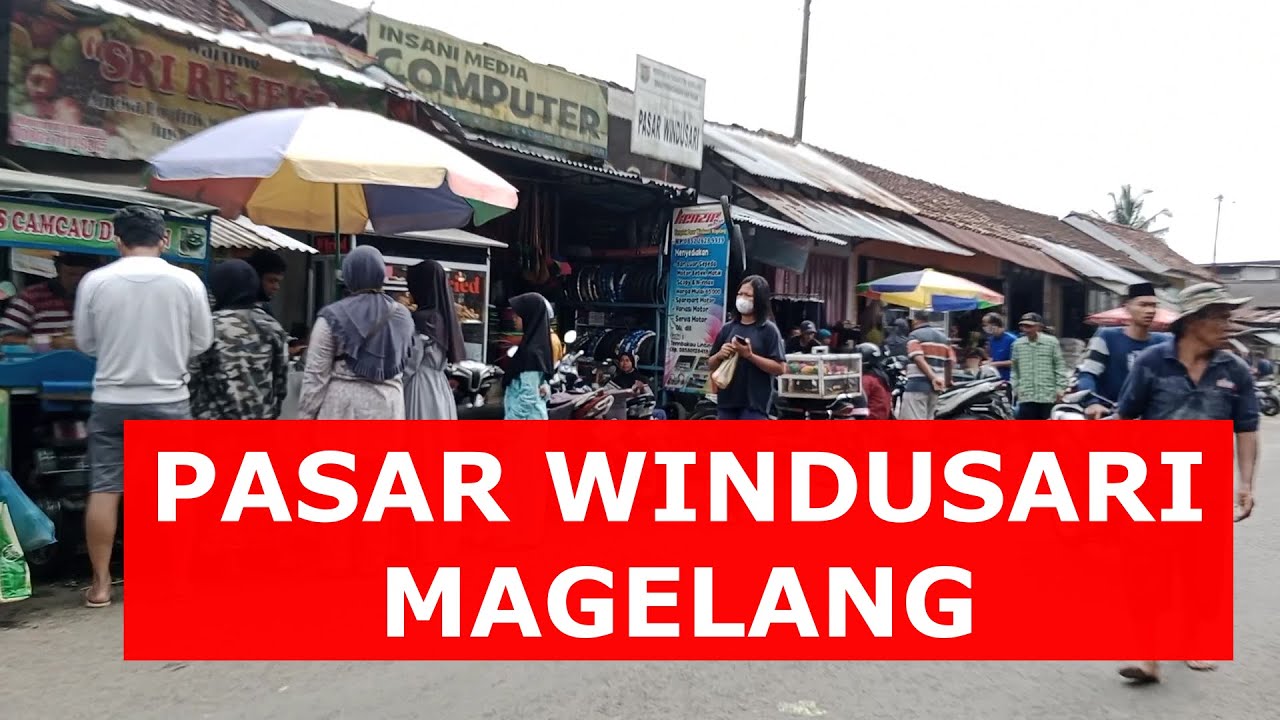 PASAR WINDUSARI MAGELANG JAWA TENGAH