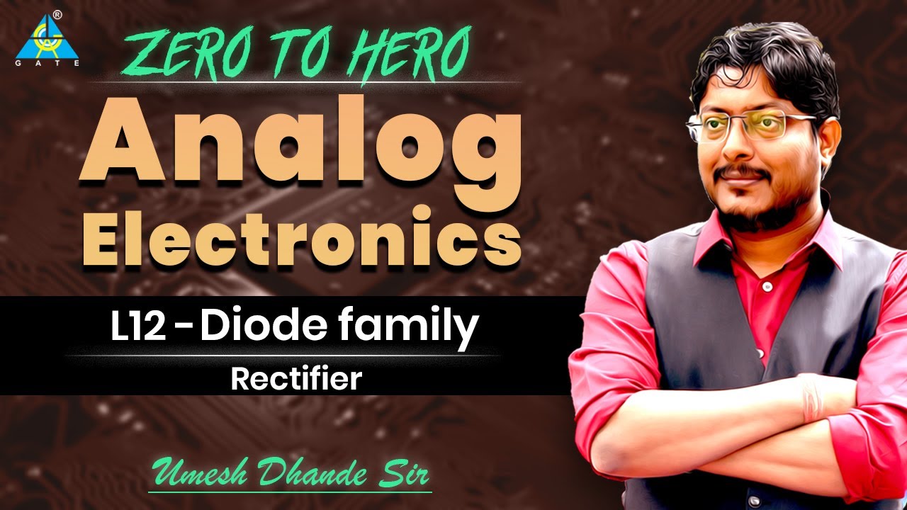 L12 | Diode Family | Rectifier | #dhandesir