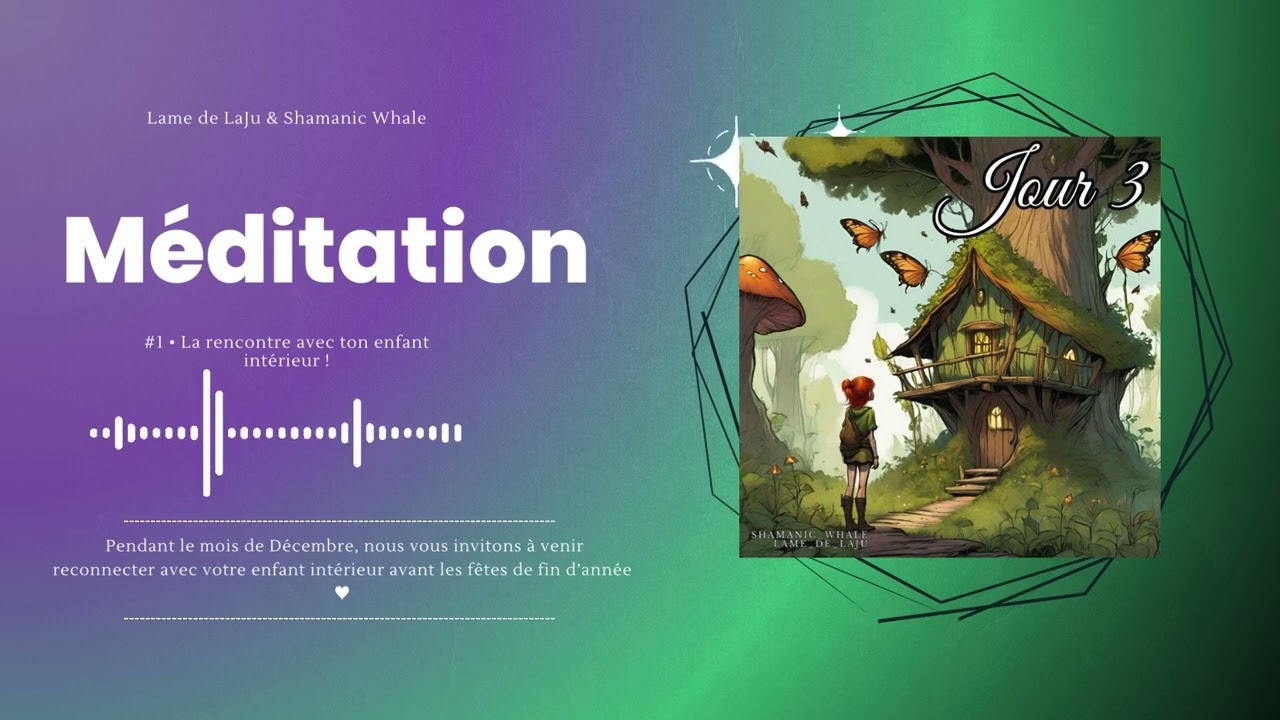 Méditation, la rencontre avec ton enfant intérieur