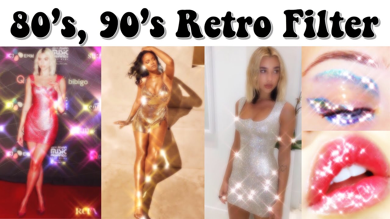 How to make 90’s, 80’s Retro Filter | Rihanna | Dua Lipa