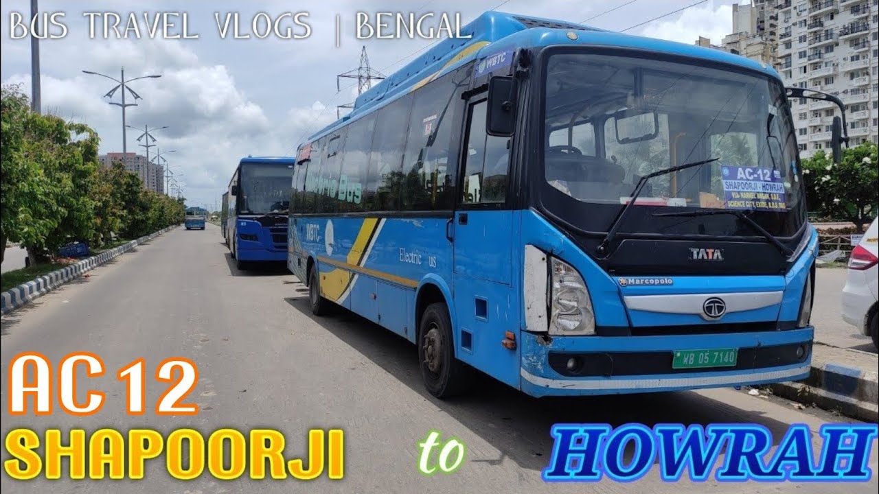 🚌Short E2E Journey Onboard AC-12 Route Bus on City Streets | Shapoorji to Howrah