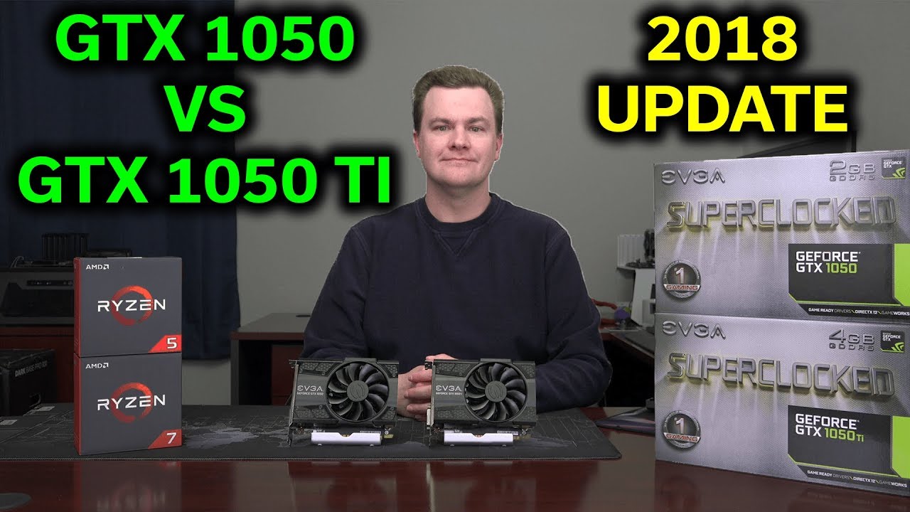 GTX 1050 vs GTX 1050 TI - 2018 UPDATE