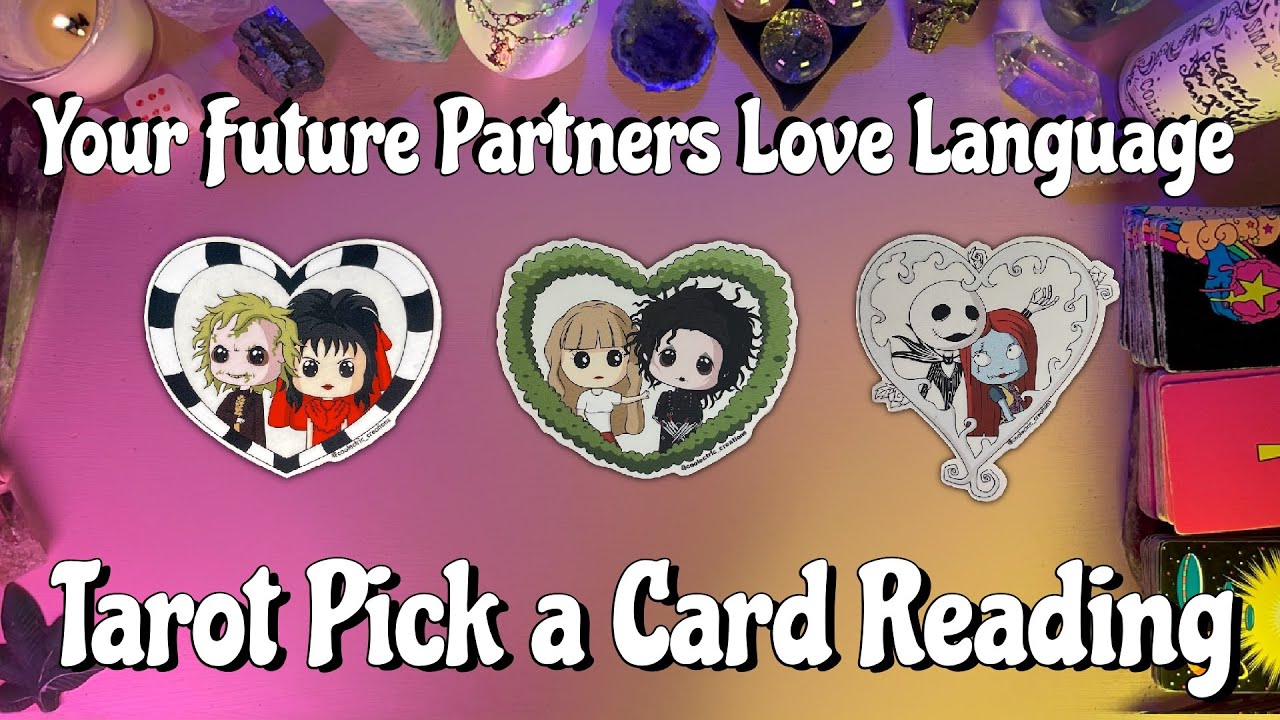 🥰Your Future Partners Love Language!🥰 Tarot Pick a Card Reading