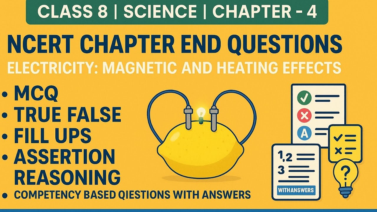 CLASS 8 SCIENCE |CHAPTER -4 EXCERCISE MCQ TRUE FALSE Q & ANS ELECTRICITY MAGNETIC & HEATING EFFECTS 