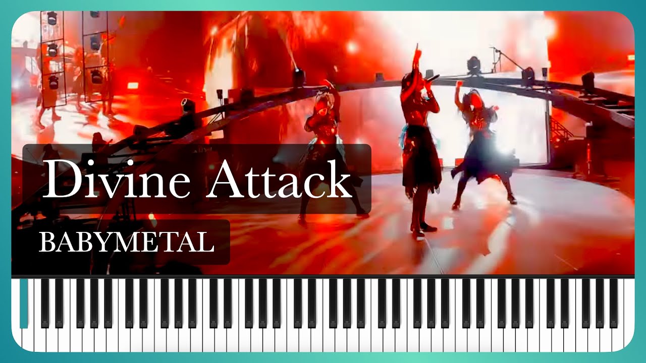 BABYMETAL - Divine Attack (Piano Arrangement)