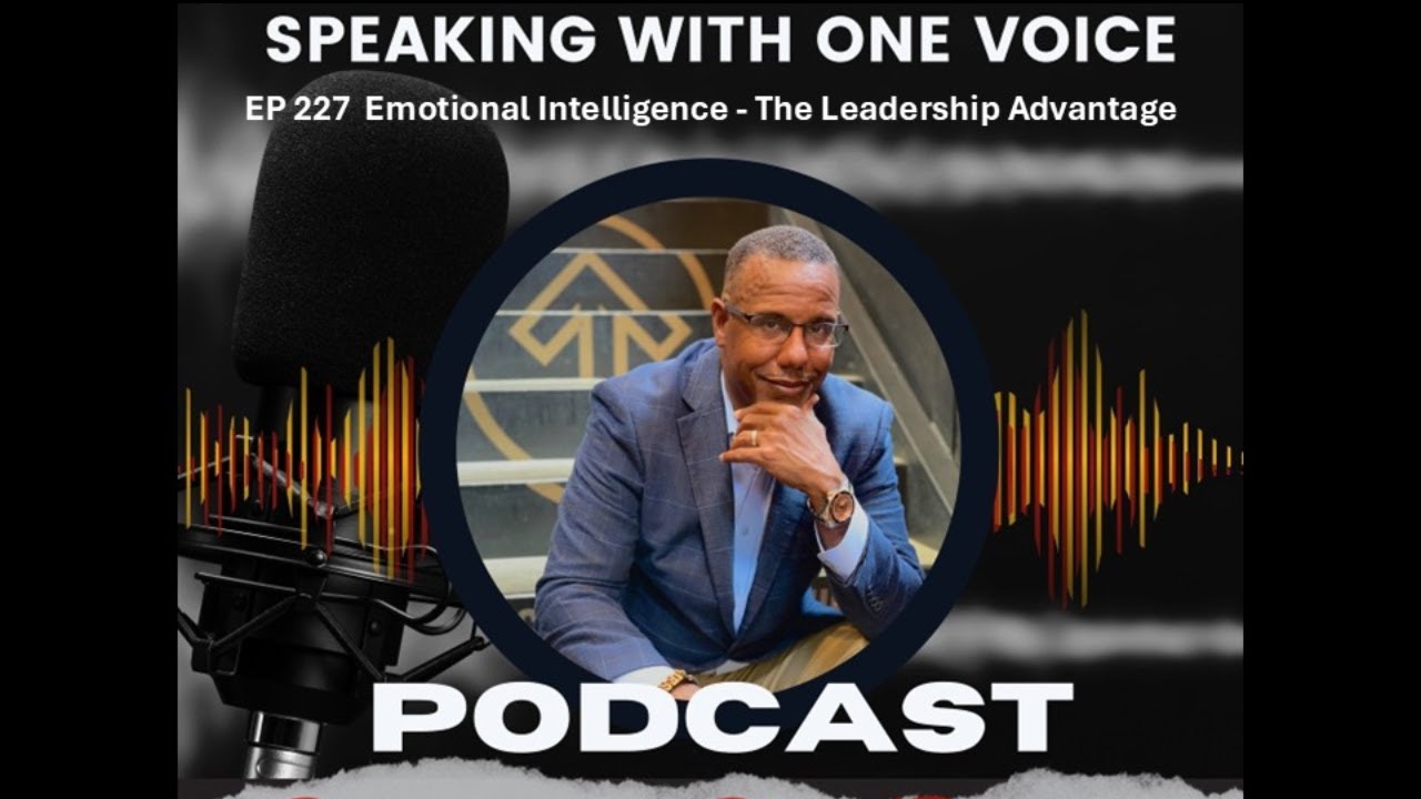 EP 227  Emotional Intelligence - The Leadership Advantage