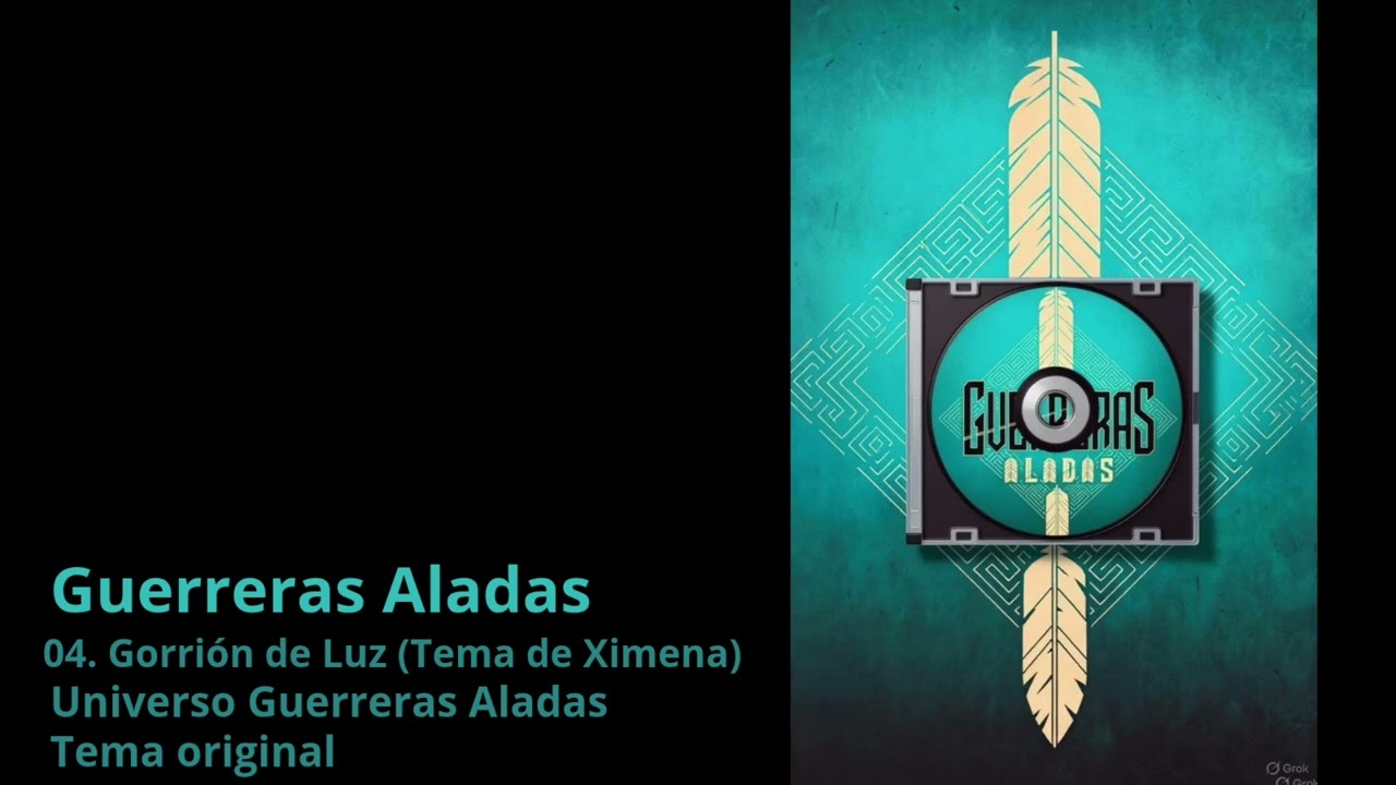 Ximena – “Gorrión de Luz” | Tema Oficial del Personaje (Track 04 · Guerreras Aladas OST)
