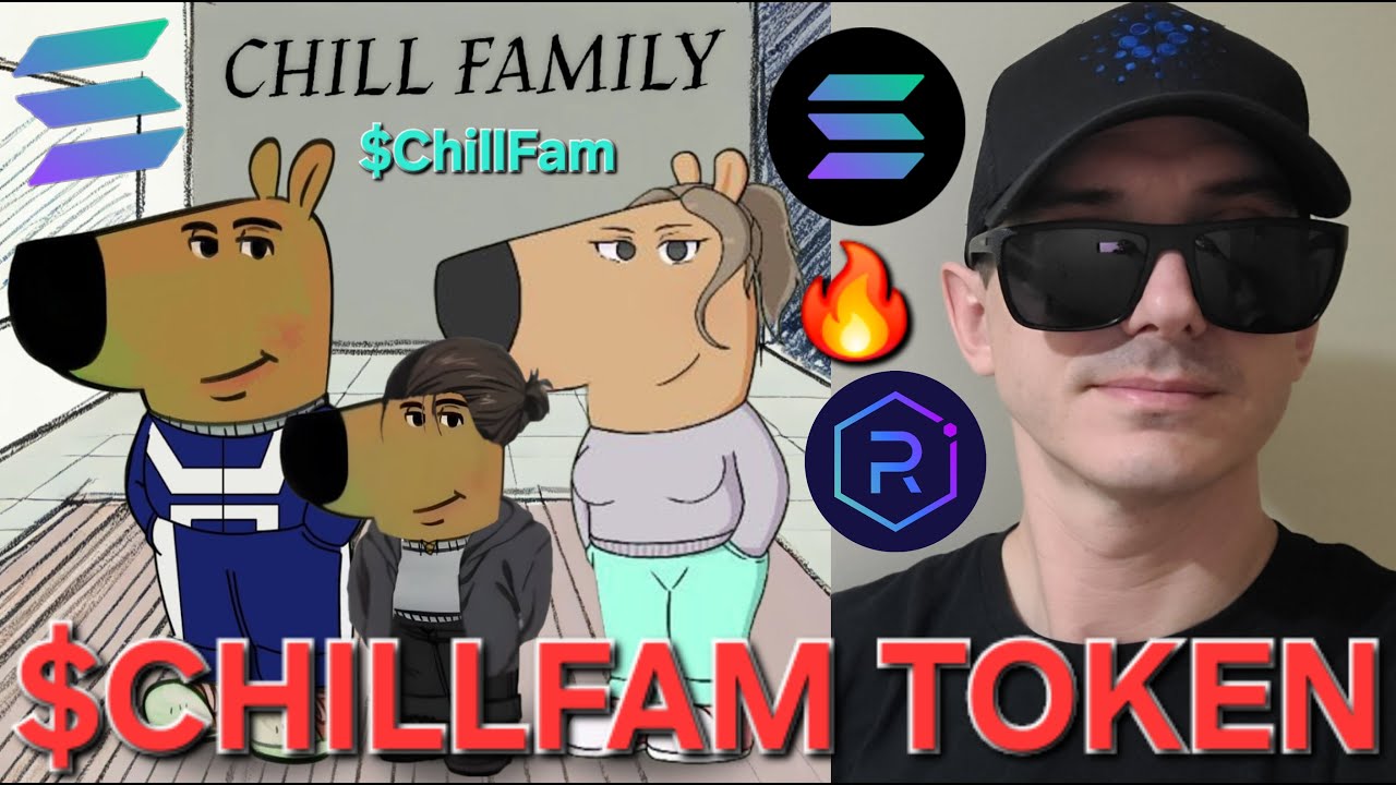 $ChillFam - CHILL FAMILY TOKEN CRYPTO COIN HOW TO BUY CHILLFAM JUST A GUY MEMECOIN SOLANA RAYDIUM