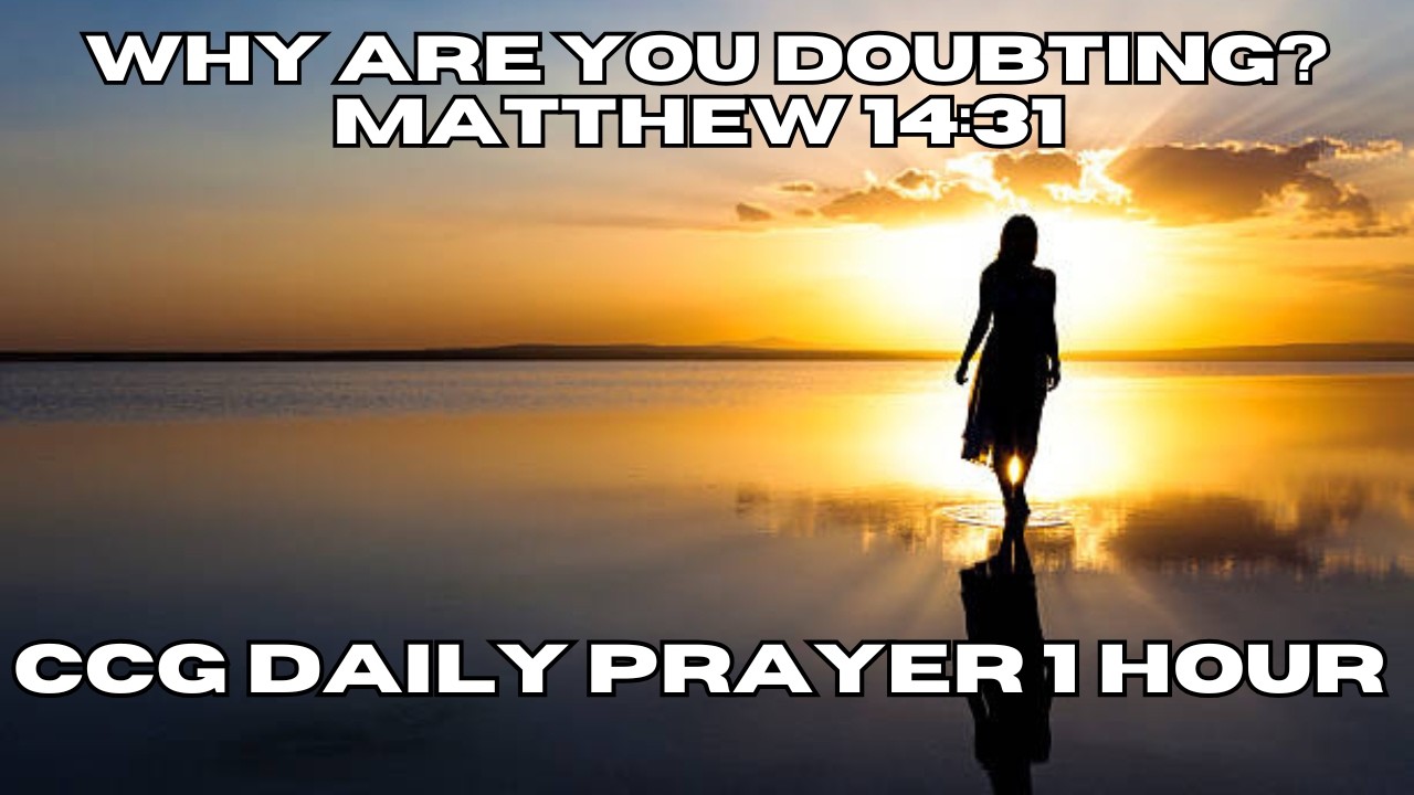 Prayer To Overcome Doubt| Don't Be Afraid|Matthew 14| Evangelist Blessing
