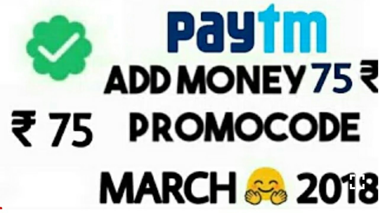Paytm Add Money Promo code ₹75, Paytm March 2018 || Paytm March add money promo code