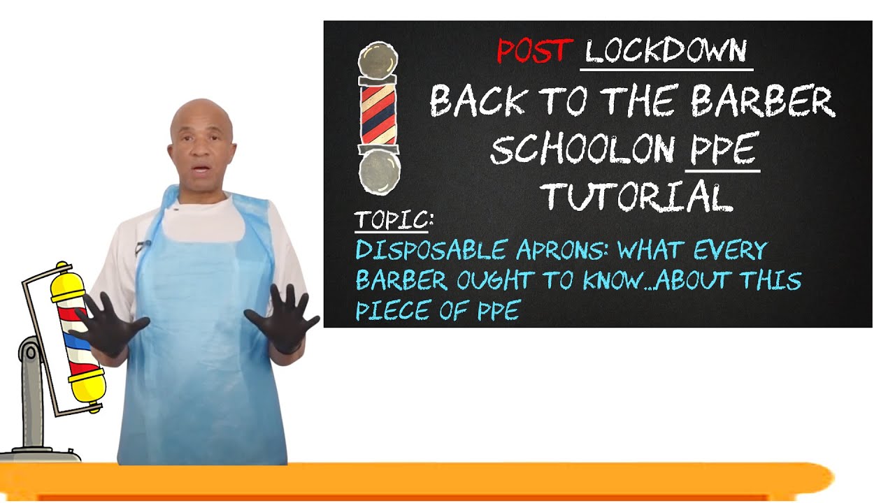 Disposable Aprons: What Every Barber Ought To Know…About This Piece Of PPE