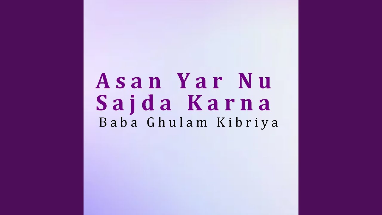 Asan Yar Nu Sajda Karna