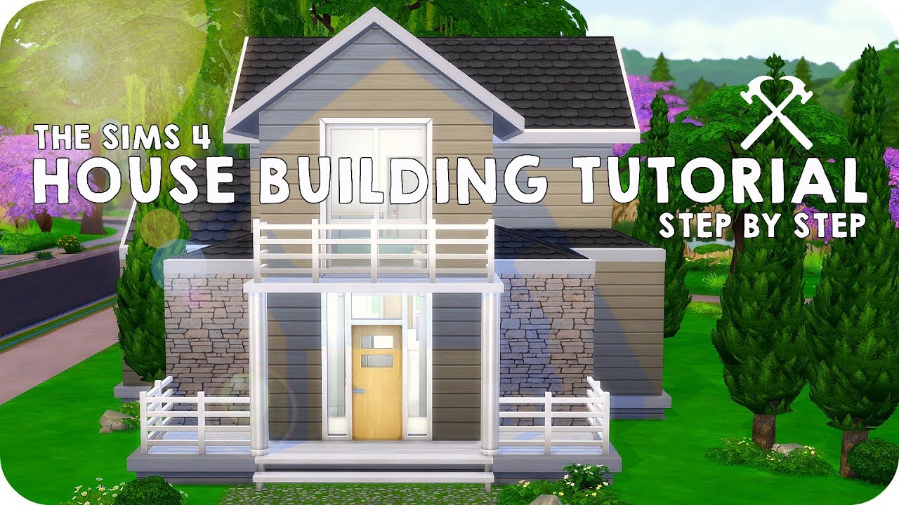 STEP BY STEP HOUSE TUTORIAL | How To Build A House in The Sims 4 #2