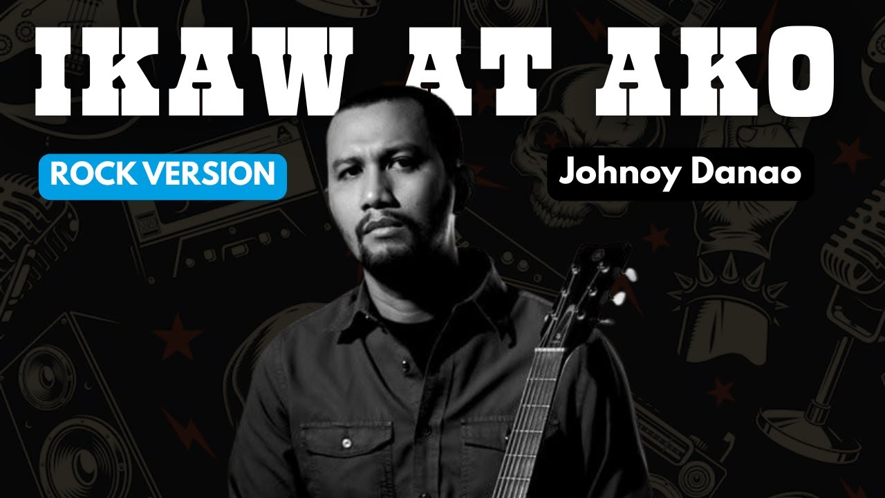 Ikaw At Ako (OPM Rock Cover) | Johnoy Danao | Rakista Avenue