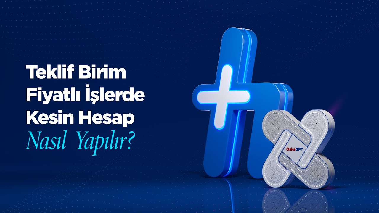 Teklif Birim Fiyatlı İşlerde Kesin Hesap İşlemleri Nasıl Yapılır? | (37. Bölüm)