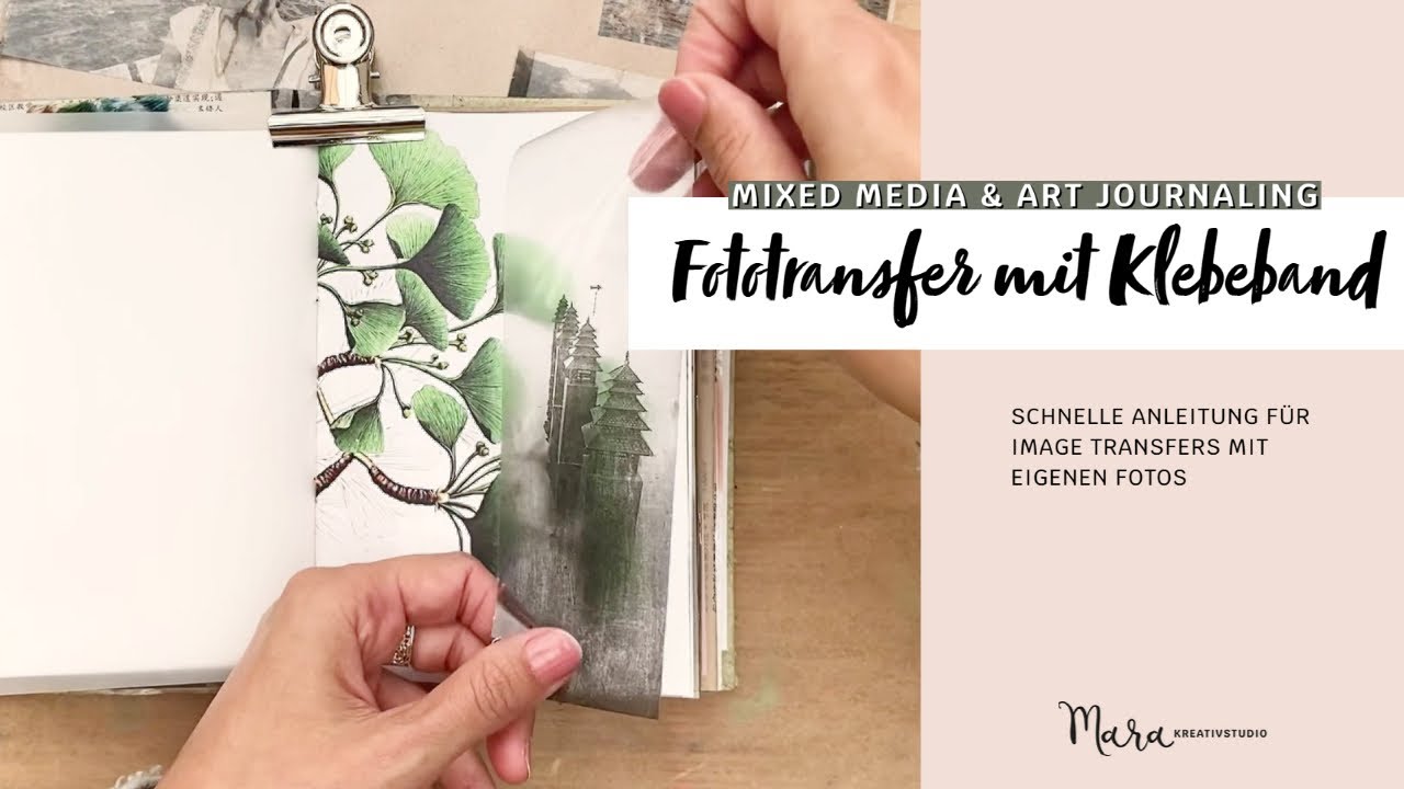 Einfacher Fototransfer mit Klebeband I Image Transfer für Art Journaling & Mixed Media