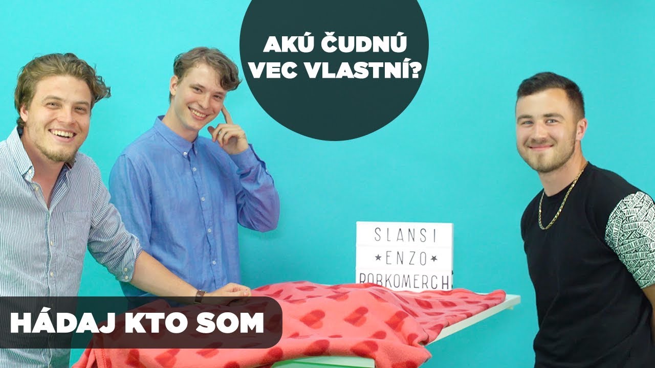 SELASSIE A EVŽEN HÁDAJÚ ICH ČUDNÉ VECI | Hádaj kto som!