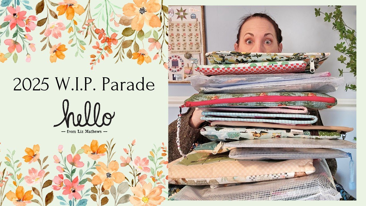 Hello From Liz Mathews 2025 W.I.P. Parade! How many WIPs does she have!?
