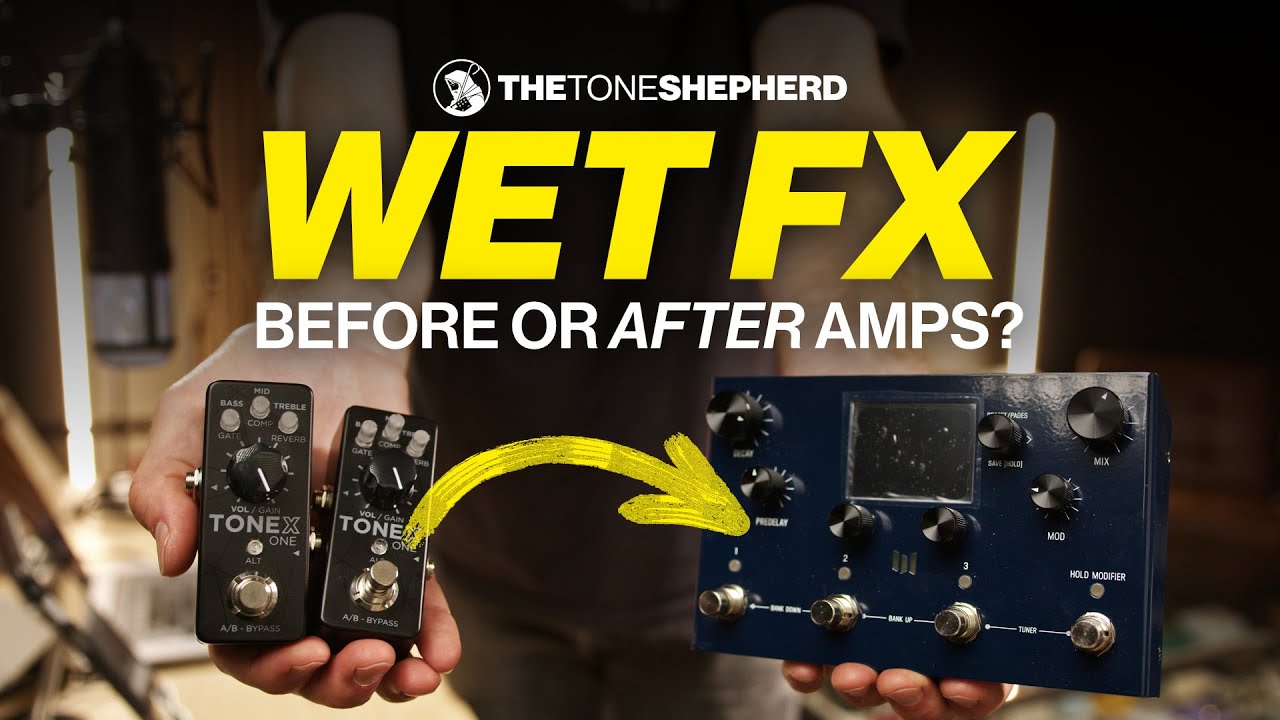 Wet FX // Before or After Amps??