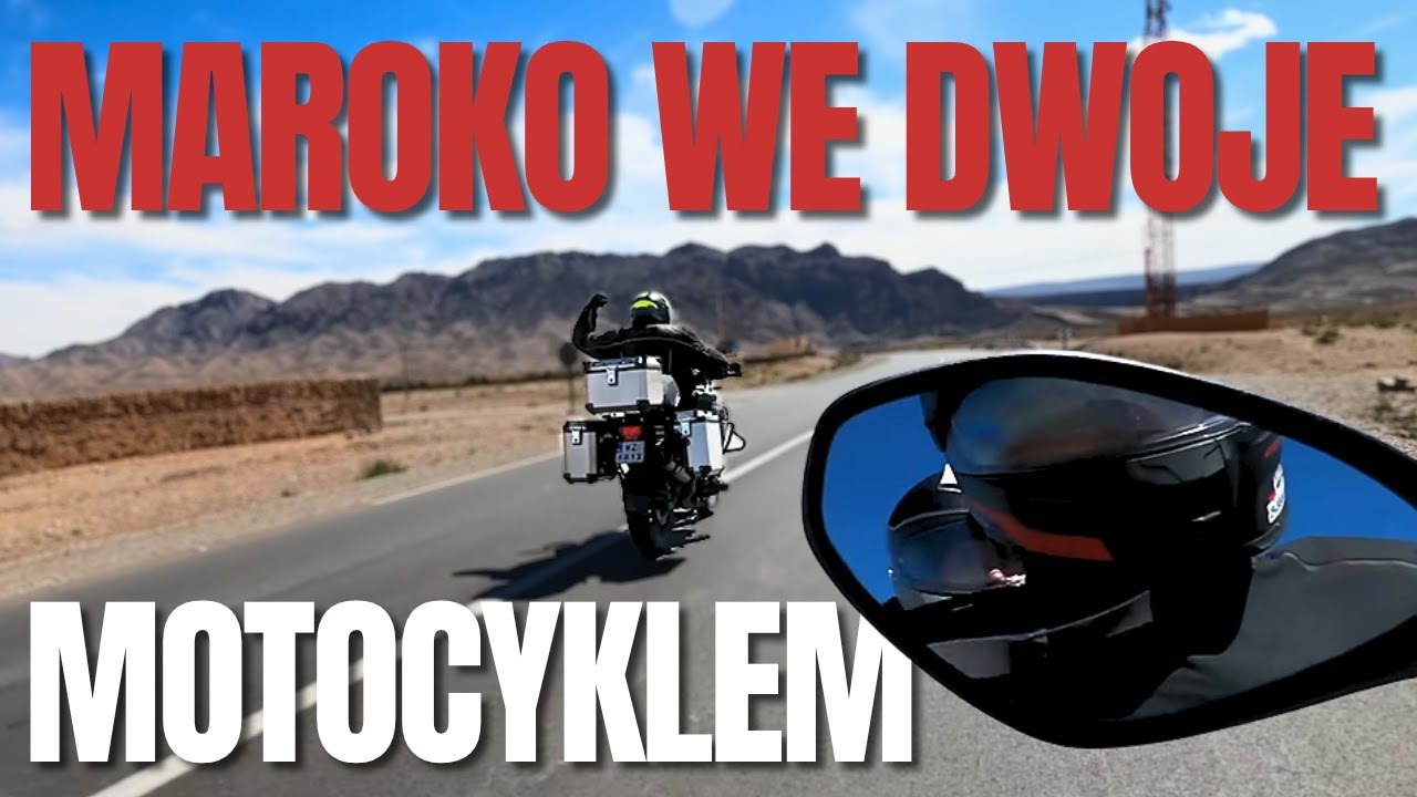 Maroko, afrykańska przygoda także dla początkujących. Jak i z kim pojechać, skąd wypożyczyć motocykl