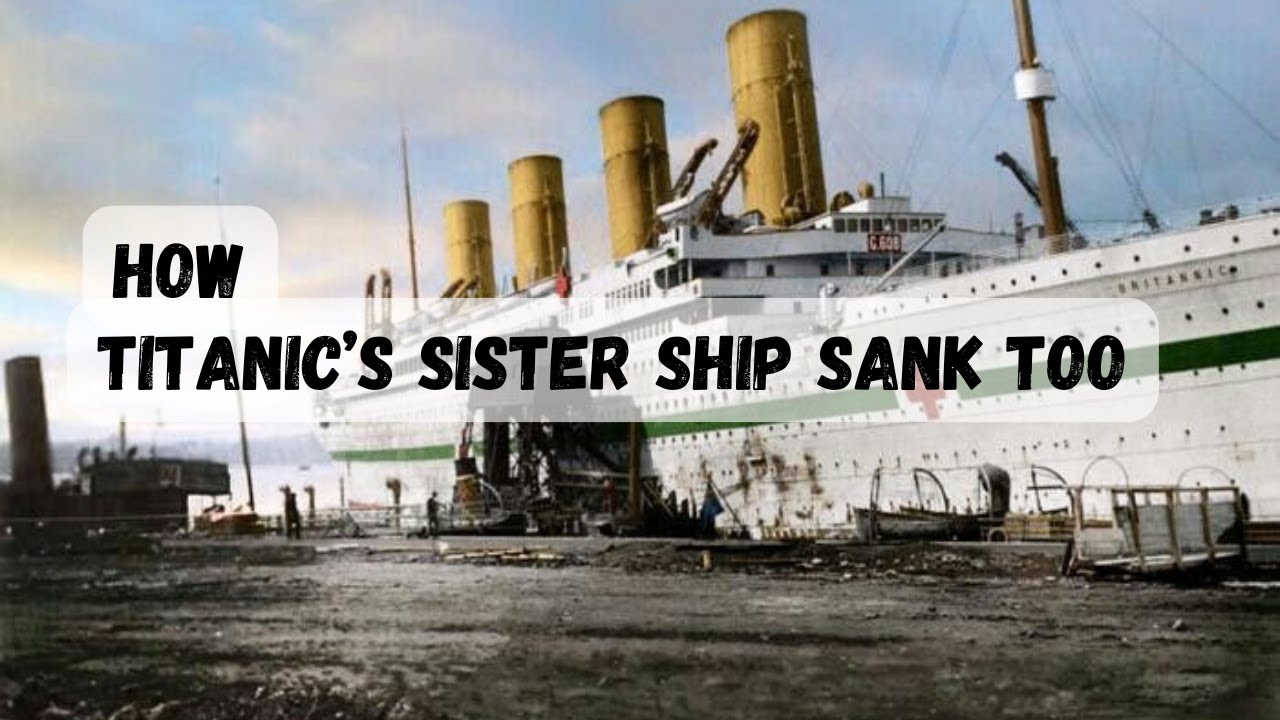 The Tragedy of the Britannic: Titanic&rsquo;s Forgotten Sister Ship #Britannic #Titanic