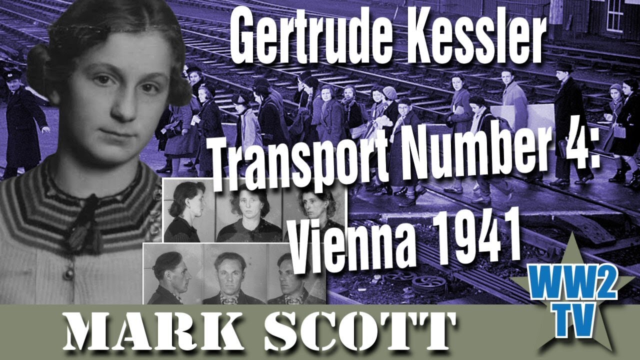 Gertrude Kessler - Transport Number 4: Vienna 1941