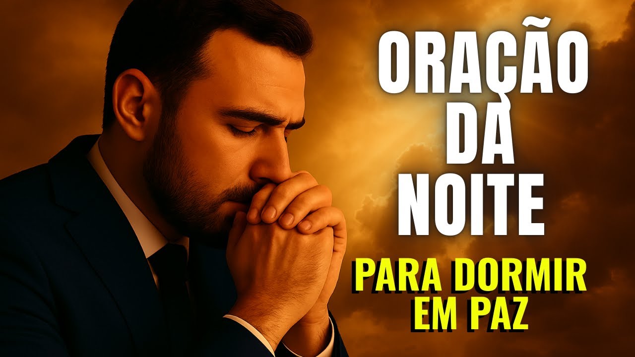ORAÇÃO DA NOITE PARA PROTEÇÃO - Palavra de Deus para dormir #jesus #oraçãodanoite #salmos