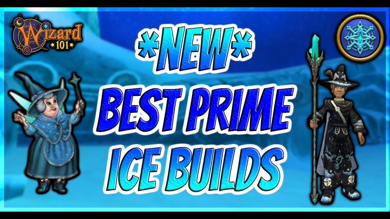 Wizard101: *NEW* Best Prime Ice Builds! (Level 160)