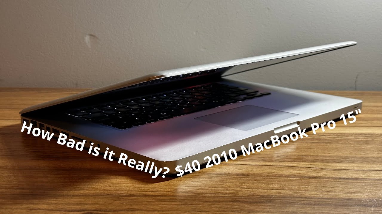 Я купил MacBook Pro 2010 года за 40 долларов «на запчасти». Насколько он плох на самом деле?