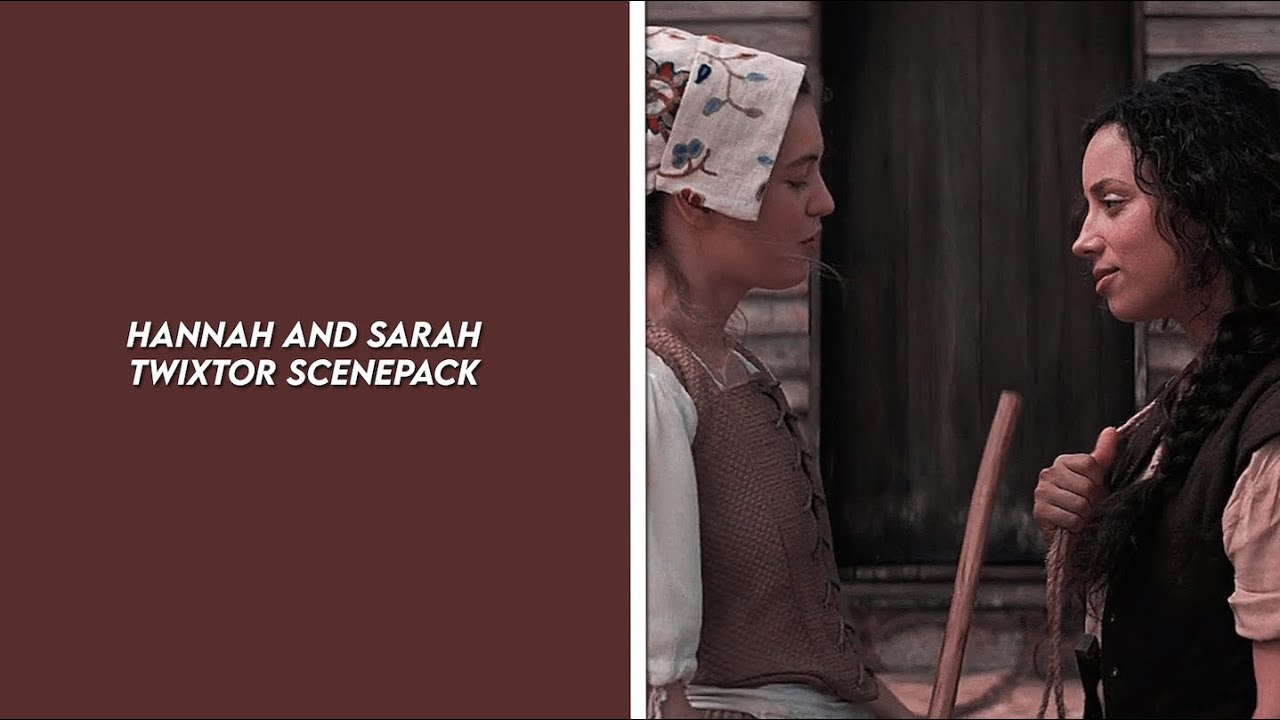 sarah and hannah twixtor scenepack