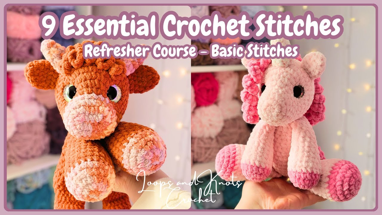 9 Essential Crochet Stitches for Amigurumi! ✨