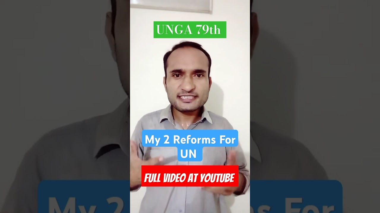#kashifshehzad #unga #un #reforms #generalassembly #debate #79 #shorts