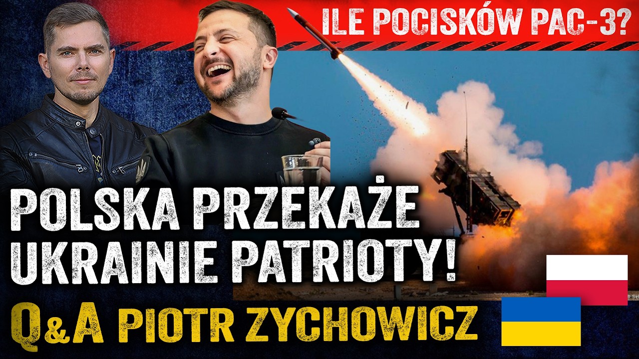 Polska ustąpiła! Ile pocisk&oacute;w PAC-3 przekażemy Ukrainie? Nowe info o dronie &mdash; Piotr Zychowicz