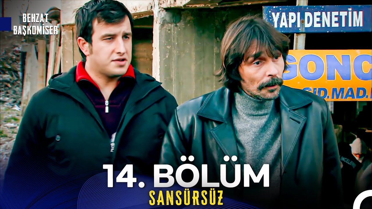 Behzat Ç. 14. Bölüm (İyileştirilmiş Görüntü)