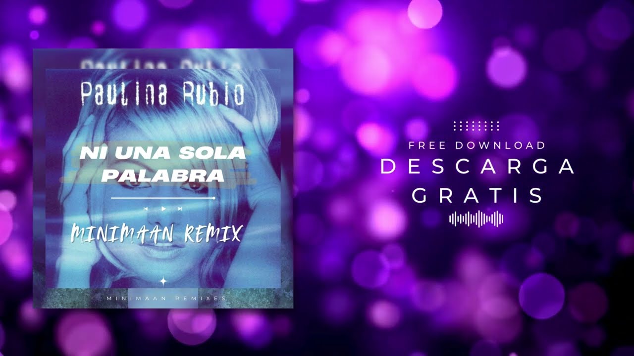 Paulina Rubio - Ni Una Sola Palabra (Minimaan Afro Remix)