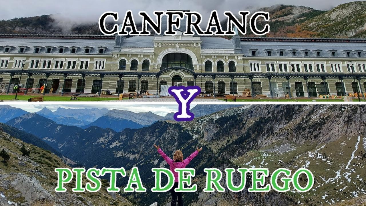 PISTA DE RUEGO Y CANFRANC - PIRINEO ARAGONES III